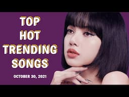 Top Hot Trending Songs This Week - October 30, 2021 - 이번주 인기곡