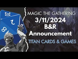 MTG B&R Announcement (3-11)