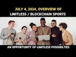 Limitless & Blockchain Sports Opportunity Overview | July 4, 2024