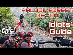 IDIOTS' GUIDE TO RIDING HALDON FOREST *DEVON*