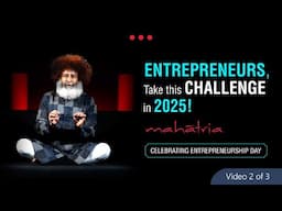 Take this challenge to scale your business | Mahatria on Entrepreneurship Day | Video 2 of 3