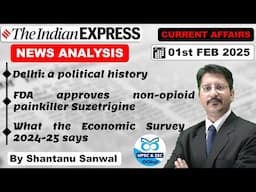 Indian Express Newspaper Analysis | 01 FEBRUARY 2025 | Indian Express EXPLAINED analysis #upsc2025