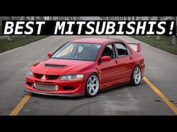 Top 25 Best Mitsubishis of All Time!!