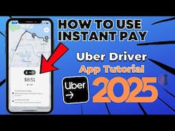 How To Use Instant Pay As An Uber Driver In 2025