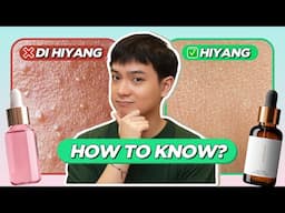 Skincare 'HIYANG' Guide: How to Know if Your Skincare is EFFECTIVE! (Filipino) | Jan Angelo