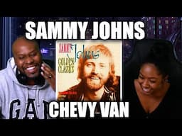 Our First-Time Reaction to Sammy Johns’ Classic Hit “Chevy Van”