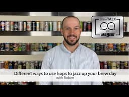 Different ways to use hops to jazz up you’re brew day