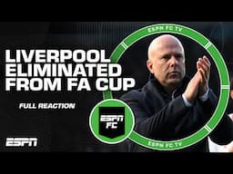 FULL REACTION: Liverpool OUT of FA Cup after loss to Plymouth Argyle 😳 | ESPN FC