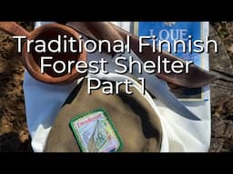 Finn Rover Finnish Loue Camp and Cook Part 1 with Dave Canterbury