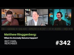 Matthew Ringgenberg: When Do Anomaly Returns Happen? | Rational Reminder 342