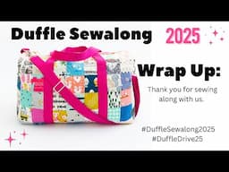 Duffle Sew-Along 2025: Wrap up