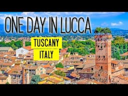 One Day in Lucca (Italy) - Highlights and Things to Do