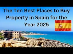 Real Estate in Spain - The Best Places to Buy in 2025