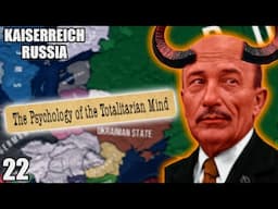 What Makes A Totalitarian? || Kaiserreich Russia Lets Play - Part 22