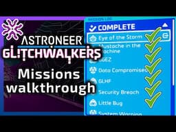 Glitchwalkers walkthrough missions