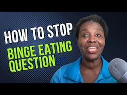 How to Stop Binge Eating