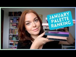 all the eyeshadow palettes I used in January  |  RANKED! #paletteranking