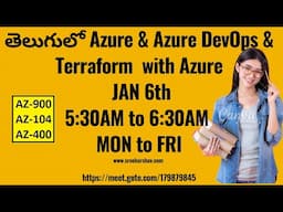 (తెలుగులో ) Real-Time Azure Daily Batch JAN 6th 5:30AM-6:30AM Azure DevOps & Terraform With Azure