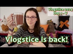 Vlogstice is Back! - Vlogstice 2024 Day 1