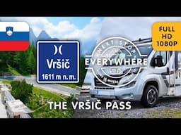 The Vršič Pass [1080p Full HD] - 30km Full Route POV 2020  | Next Stop Everywhere