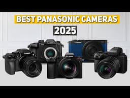 Best Panasonic Camera 2025 - Top 5 Best Panasonic Cameras 2025