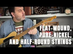 Flat-Wound, Pure Nickel, and Ground-Wound Strings on my Telecaster - AZ 222