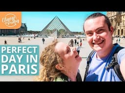 PERFECT DAY IN PARIS - Arc de Triomphe, Champs Elysees & Tuileries Jardin - PARIS TRAVEL SERIES 1/4