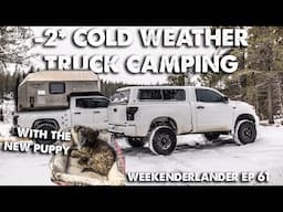 -2 F COLD WEATHER Camping In The Mountains With New Puppy In The RCSB Tundra - WEEKENDERLANDER EP 61