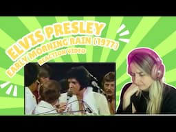 ELVIS PRESLEY - EARLY MORNING RAIN (1977) - REACTION VIDEO!