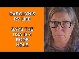 Carolyn's RV Life Says the USA is a "Poop Hole"