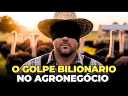 A PIRÂMIDE FINANCEIRA QUE USOU O AGRONEGÓCIO COMO DISFARCE