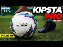 The New Kipsta PRO Football Review !