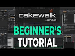 A Beginner's guide to Cakewalk (by Bandlab) for Composers