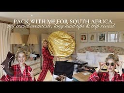 PACK WITH ME FOR SOUTH AFRICA | MY TRAVEL ESSENTIALS, LONG HAUL TIPS, STORY TIME & TRIP REVEAL!