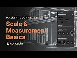 Walkthrough Series: Scale & Measurement Basics