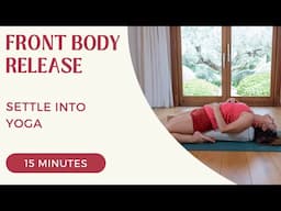 Settle Into Yin Yoga - Front Body Release