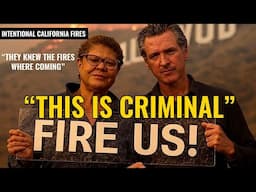 "THEY KNEW THE FIRES WERE GOING TO HAPPEN" | This is Criminal Neglect... Intentional