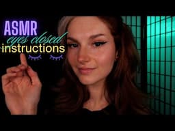 ASMR Can You Follow My Instructions? | Eyes Closed Instructions for Sleep