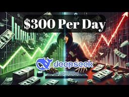 How to Make $300/DAY Passive Income with DeepSeek (Beginner's Guide)