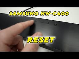 How to Reset Your Samsung Soundbar HW-C400