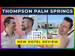 THOMPSON PALM SPRINGS HOTEL REVIEW - Brand New Luxury Hotel in the Desert