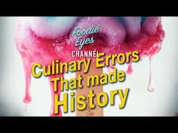 watch Food History timeline: origins of 6 Delicious Foods, Created by Accident You'll be amaze#3!