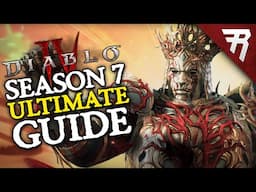 Diablo 4 Season 7 Ultimate Guide