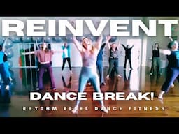 RISE UP & REINVENT Dance Fitness Dance Break