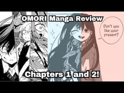 The OMORI Manga is Great! But… (Chapters 1 and 2 Review)