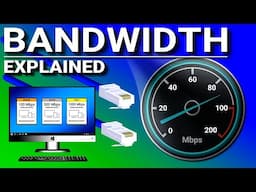 Internet Bandwidth (speed) Explained