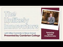 Sylvain Charbonneau on laying the foundation for innovation-Cambrian's Unlikely Innovators