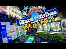 Playing Games at STARS AND STRIKES | Full Tour |  Myrtle Beach, SC