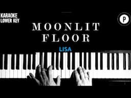 Moonlit Floor - LISA KARAOKE LOWER KEY Slowed Acoustic Piano Instrumental Cover [MALE KEY]