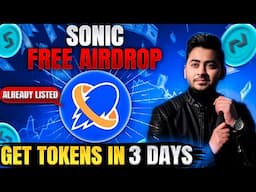 Sonic Coin Free Crypto Airdrop || Sonic Price Prediction 2025 - Exchange Listing Confirmed - Hindi